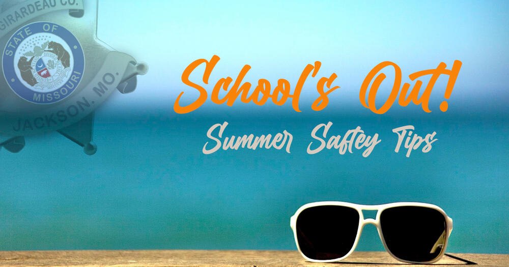 art design of summer beach glasses and words schools out summer safety tips